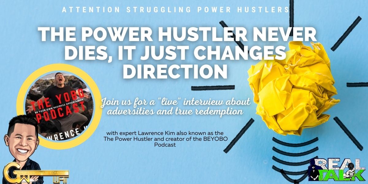 The Power Hustler Never Dies…It Just Changes Directions