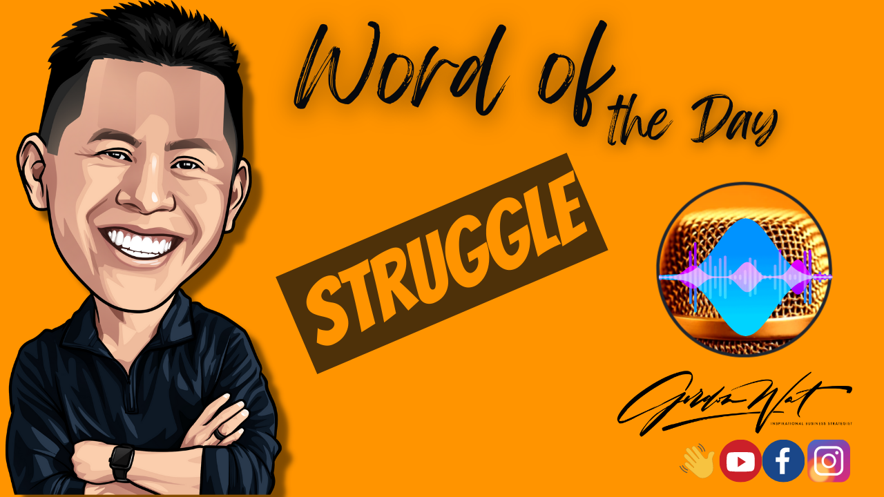 Word Of The Day | Struggle